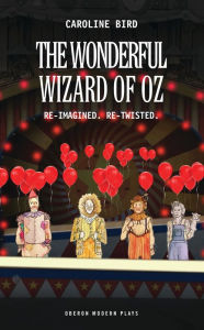 Title: The Wonderful Wizard of Oz, Author: Caroline Bird