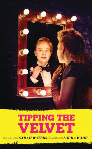Title: Tipping the Velvet, Author: Laura Wade