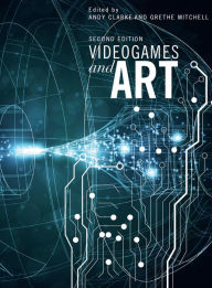 Title: Videogames and Art, Author: Andy Clarke