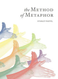 Title: The Method of Metaphor, Author: Stanley Raffel