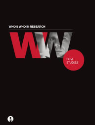 Title: Who's Who in Research: Film Studies, Author: Intellect Books
