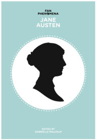 Title: Fan Phenomena: Jane Austen, Author: Gabrielle Malcolm