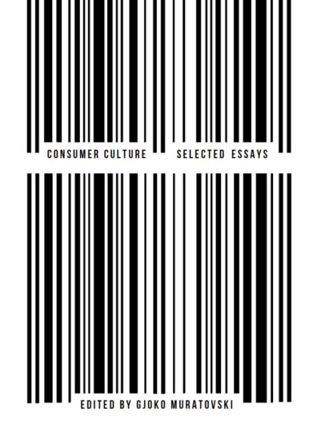 Consumer Culture: Selected Essays