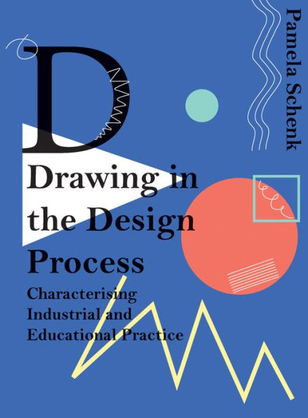 Drawing the Design Process: Characterising Industrial and Educational Practice