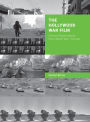 The Hollywood War Film: Critical Observations from World War I to Iraq