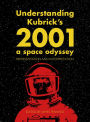 Understanding Kubrick's 2001: A Space Odyssey: Representation and Interpretation