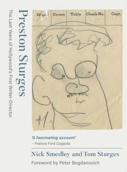 Preston Sturges: The Last Years of Hollywood's First Writer-Director
