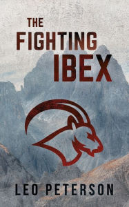 Title: The Fighting Ibex, Author: Leo Peterson