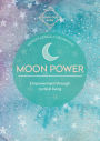 Moon Power (Conscious Guides): Empowerment through cyclical living