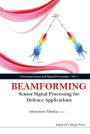 Beamforming: Sensor Signal Processing For Defence Applications