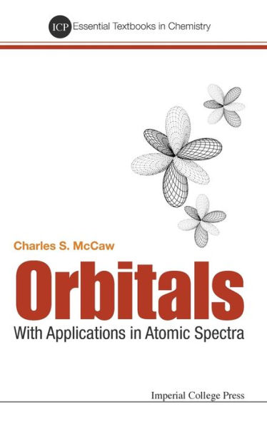 Orbitals: With Applications Atomic Spectra
