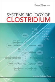 Title: SYSTEMS BIOLOGY OF CLOSTRIDIUM, Author: Peter Durre