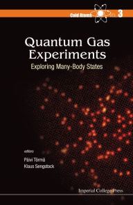 Title: Quantum Gas Experiments: Exploring Many-body States, Author: Paivi Torma