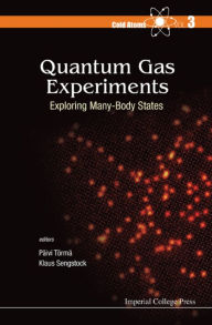 Title: QUANTUM GAS EXPERIMENTS: EXPLORING MANY-BODY STATES: Exploring Many-Body States, Author: Paivi Torma