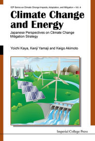 Title: Climate Change And Energy: Japanese Perspectives On Climate Change Mitigation Strategy, Author: Kenji Yamaji