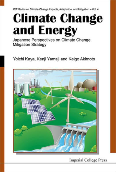 Climate Change And Energy: Japanese Perspectives On Climate Change Mitigation Strategy: JAPANESE PERSPECTIVES ON CLIMATE CHANGE MITIGATION STRATEGY