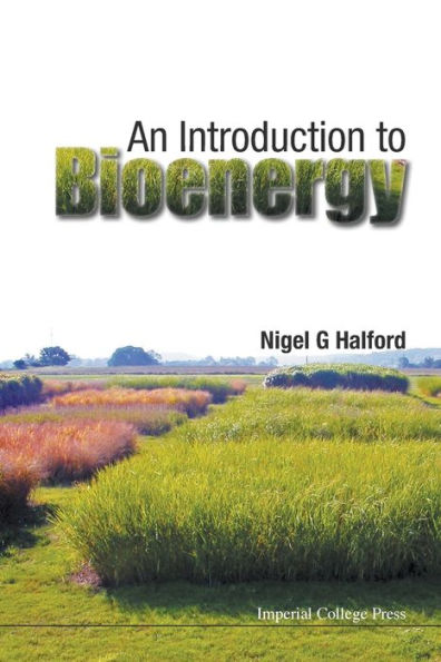 An Introduction To Bioenergy