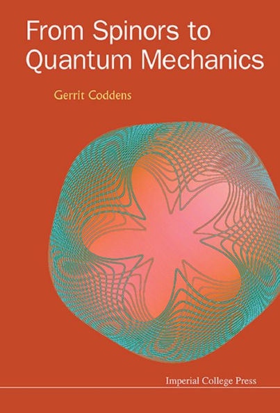FROM SPINORS TO QUANTUM MECHANICS
