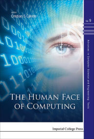 Title: HUMAN FACE OF COMPUTING, THE, Author: Cristian S Calude