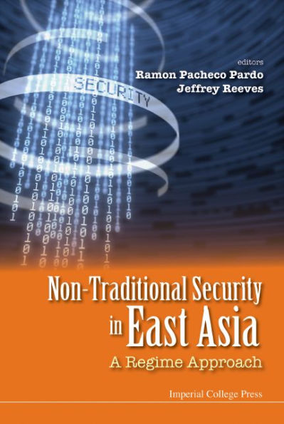 Non-traditional Security In East Asia: A Regime Approach