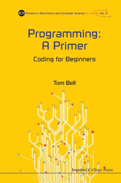 Programming: A Primer - Coding For Beginners