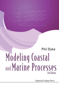 Title: Modelling Coastal And Marine Processes (2nd Edition), Author: Phil Dyke