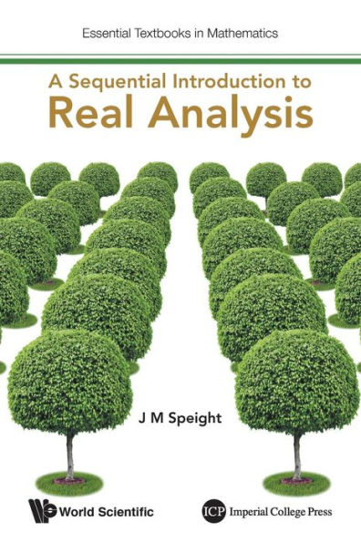 A Sequential Introduction To Real Analysis