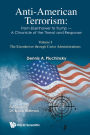 ANTI-AMERICAN TERRORISM (V1): Volume I - The Eisenhower through Carter Administrations