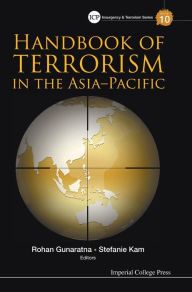 Title: Handbook Of Terrorism In The Asia-pacific, Author: Rohan Gunaratna