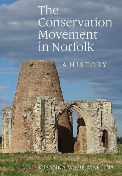 The Conservation Movement in Norfolk: A History