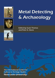 Title: Metal Detecting and Archaeology, Author: Suzie Thomas