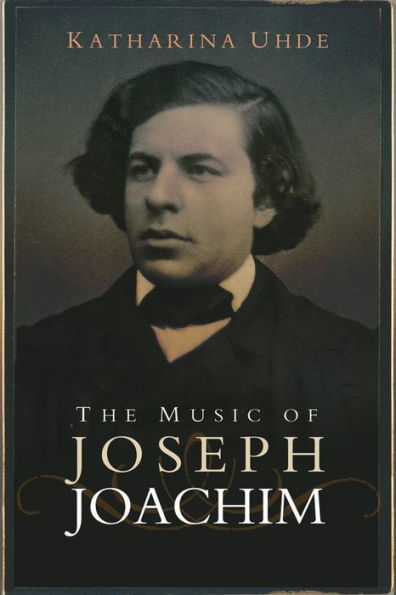 The Music of Joseph Joachim