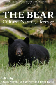 Title: The Bear: Culture, Nature, Heritage, Author: Owen Nevin