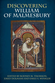 Title: Discovering William of Malmesbury, Author: Rodney M Thomson