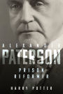 Alexander Paterson: Prison Reformer