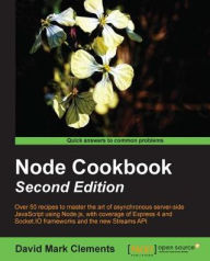 Title: Node Cookbook: Second Edition, Author: David Mark Clements