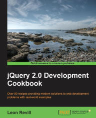 Title: Jquery 2.0 Development Cookbook, Author: Leon Revill