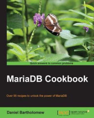 Title: MariaDB Cookbook, Author: Daniel Bartholomew