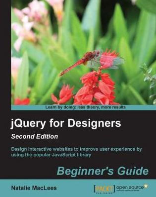 jQuery for Designers Beginner's Guide Second Edition