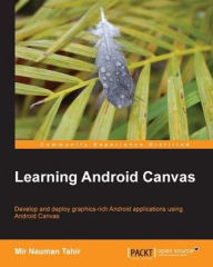 Title: Learning Android Canvas, Author: Mir Nauman Tahir