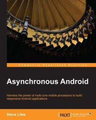 Title: Asynchronous Android, Author: Steve Liles