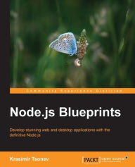 Title: Node.js Blueprints, Author: Krasimir Tsonev