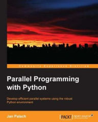 Title: Parallel Programming with Python, Author: Jan Palach
