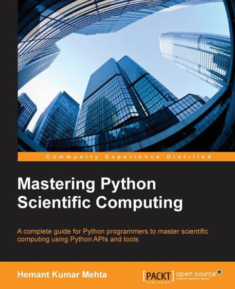 Mastering Python Scientific Computing by Hemant Kumar Mehta, Paperback ...