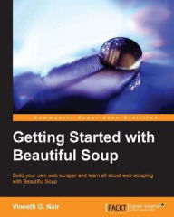 Title: Getting Started with Beautiful Soup, Author: Vineeth G. Nair