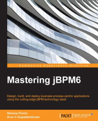 Title: Mastering jBPM6, Author: Simone Fiorini