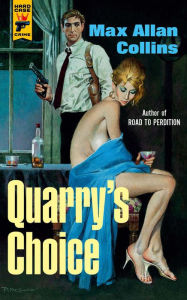 Title: Quarry's Choice: Quarry, Author: Max Allan Collins