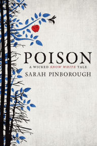 Title: Poison, Author: Sarah Pinborough