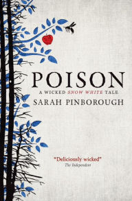 Title: Poison, Author: Sarah Pinborough