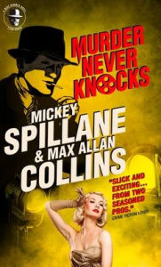 Title: Mike Hammer - Murder Never Knocks, Author: Mickey Spillane